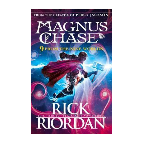 Magnus Chase and the Gods of Asgard 4: 9 From the Nine Worlds pb b