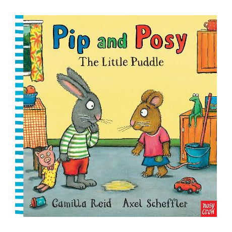 Pip and Posy: the Little Puddle
