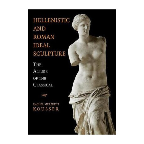 Hellenistic and Roman Ideal Sculpture  pb