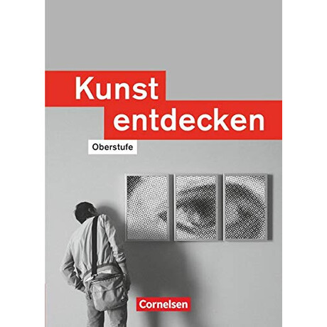 Buch aus Klasse 10 Wird Fortgefuhrt: Kunst Entdecken, Oberstufe