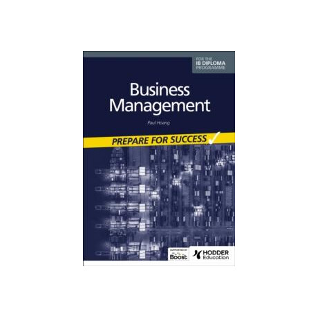 Business Management for the ib Diploma: Prepare for Success