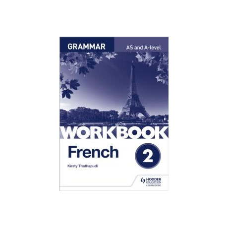 French a Level Grammar Workbook 2