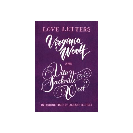Love Letters: Vita and Virginia