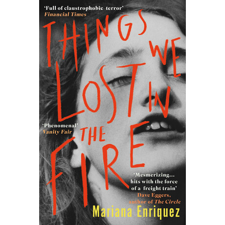 Things we Lost in the Fire