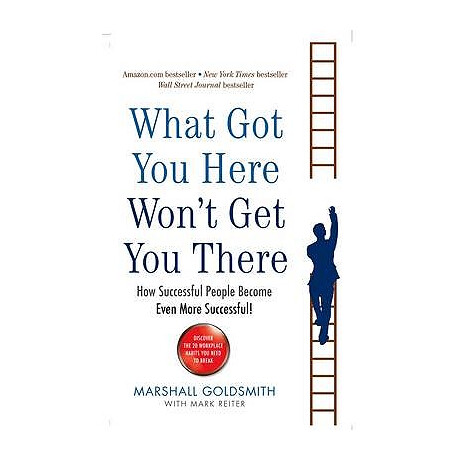 What got you Here Wont get you There pb