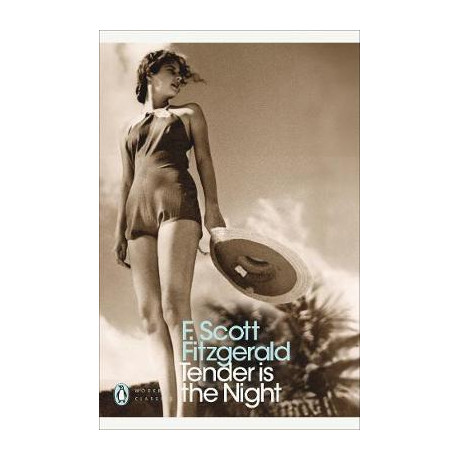 Penguin Modern Classics : Tender is the Night pb b Format