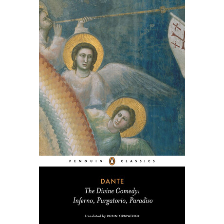 Penguin Classics : the Divine Comedy : Inferno, Purgatorio, Paradiso