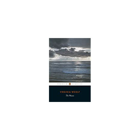 Penguin Modern Classics : the Waves