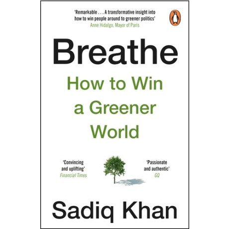 Breathe : how to win a Greener World
