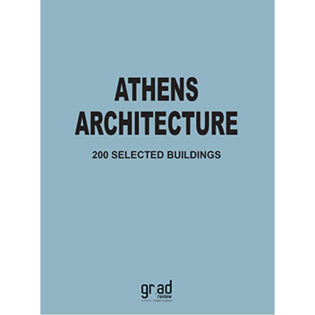 Athens Architecture 200 Selected Buildings