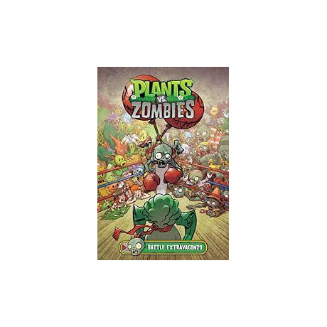 Plants vs. Zombies Volume 7: Battle Extravagonzo