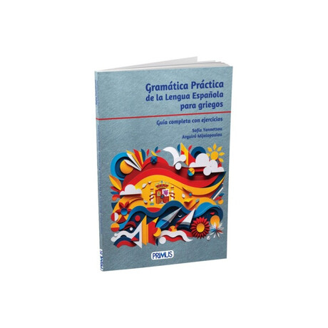 Gramatica Practica de la Lengua Espanola Para Griecos Gramatica Practica de la Lengua Espanola Para Griecos