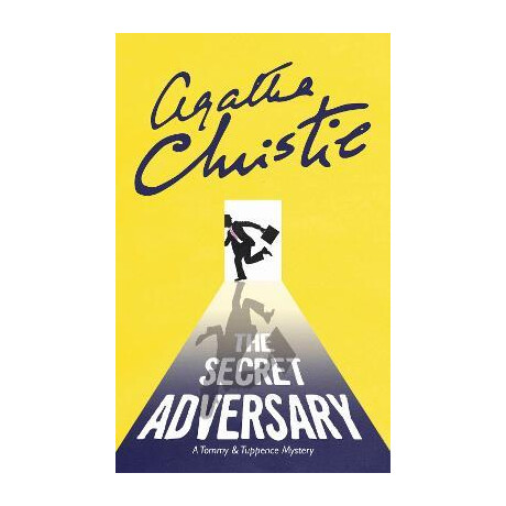 The Secret Adversary: a Tommy   Tuppence Mystery pb
