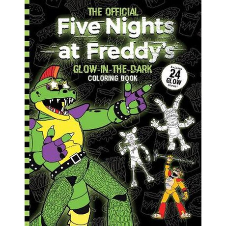Five Nights at Freddys: Five Nights at Freddys Glow in the Dark Coloring Book