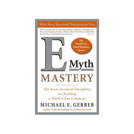 E- Myth Mastery