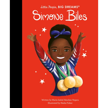 Little People,big Dreams : Simone Biles hc