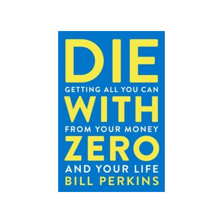 Die With Zero