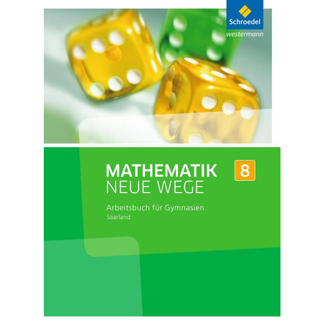 Mathematik Neue Wege si (Arbeitsbuch 8) - Ausgabe 2016 fur das Saarland