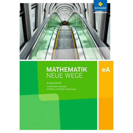 Mathematik Neue Wege sii (Arbeitsheft mit Losungen) Ausgabe 2017 fur Niedersachsen Mathematik Neue Wege sii (Arbeitsheft mit Losungen) Ausgabe 2017 fur Niedersachsen