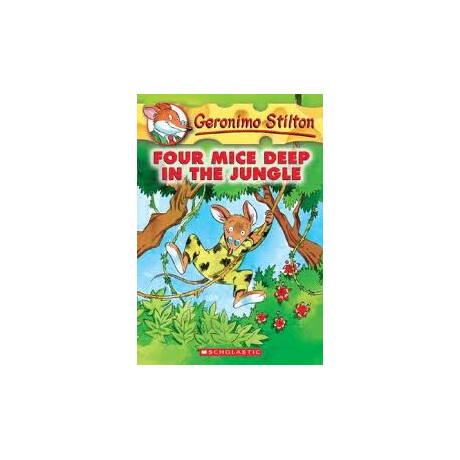 Four Mice Deep in the Jungle (Geronimo Stilton #5)