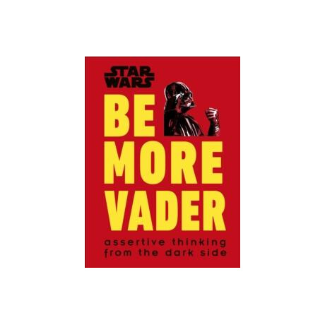 Star Wars be More Vader