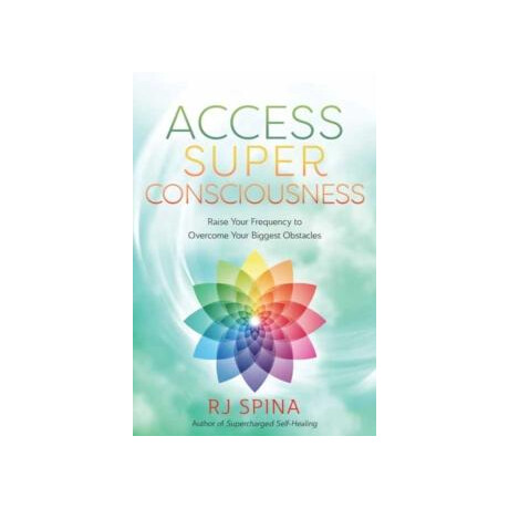 Access Super Consciousness