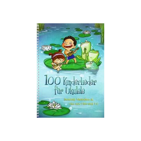 100 Kinderlieder fur Ukulele