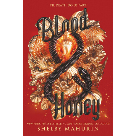 Serpent and Dove 2: Blood and Honey Serpent and Dove 2: Blood and Honey