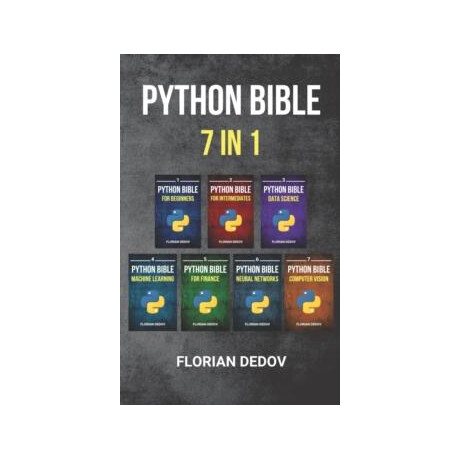 The Python Bible 7 in 1: Volumes one to Seven