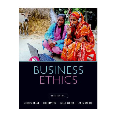 Business Ethics : Managing Corporate Citizenship and Sustainability in the age of Globalization