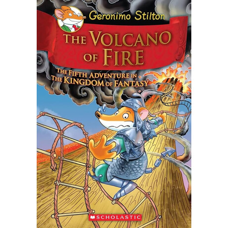 The Volcano of Fire (Geronimo Stilton and the Kingdom of Fantasy #5)