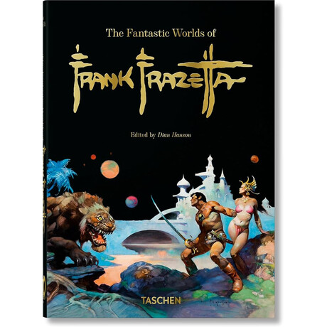 Taschen 40th Edition : Fantastic World of Frank Frazetta. 40th ed.