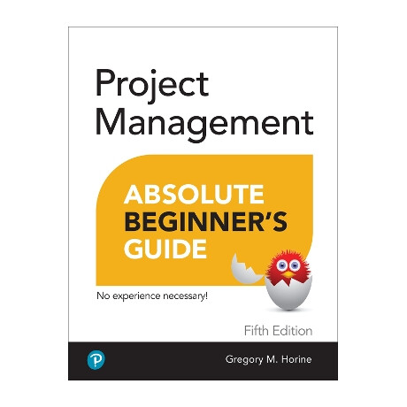 Project Management Absolute Beginners Guide