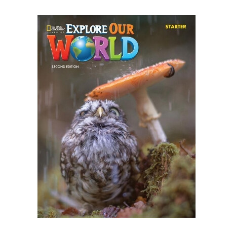 Explore our World Starter Student's Book (+online) 2nd ed Explore our World Starter Student's Book (+online) 2nd ed