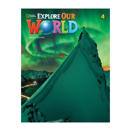 Explore our World 4 Student's Book (+online) 2nd ed