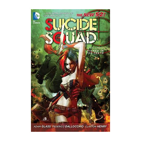 Suicide Squad Vol. 1: Kicked in the Teeth (The new 52)
