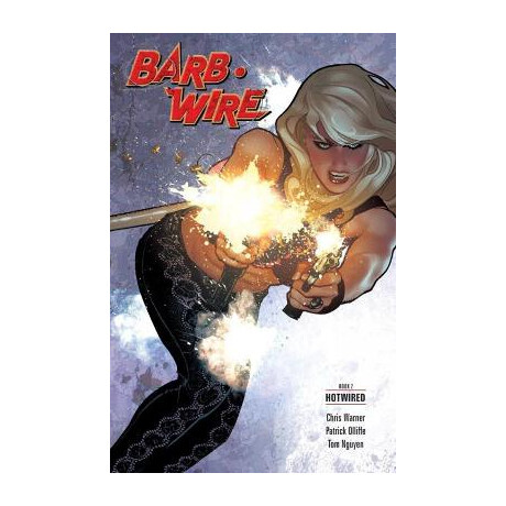 Barb Wire Book 2: Hotwired