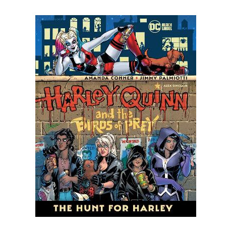 Harley Quinn   the Birds of Prey: the Hunt for Harley