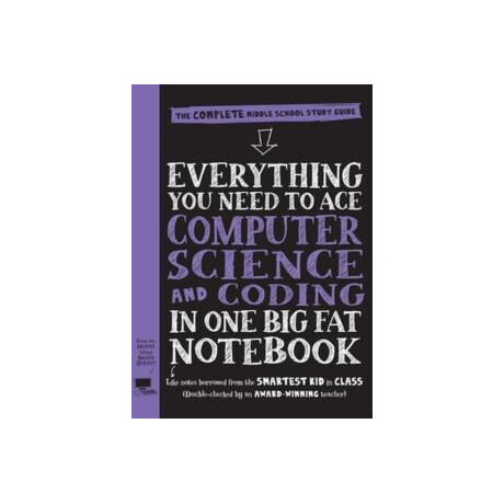 Everything you Need to ace Computer Science and Coding in one big fat Notebook