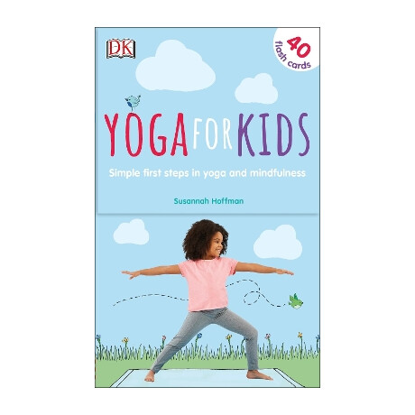 Yoga for Kids : Simple First Steps in Yoga and Mindfulness