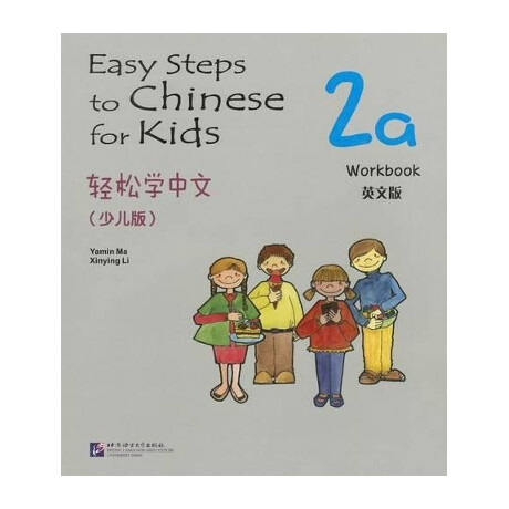 Easy Steps to Chinese: for Kids Workbook 2a
