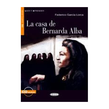 Leer y Aprender : la Casa de Bernarda Alba b2 (+ Audio cd)