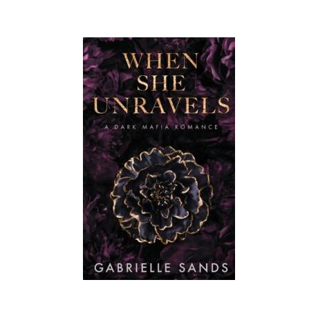 When she Unravels: a Dark Mafia Romance
