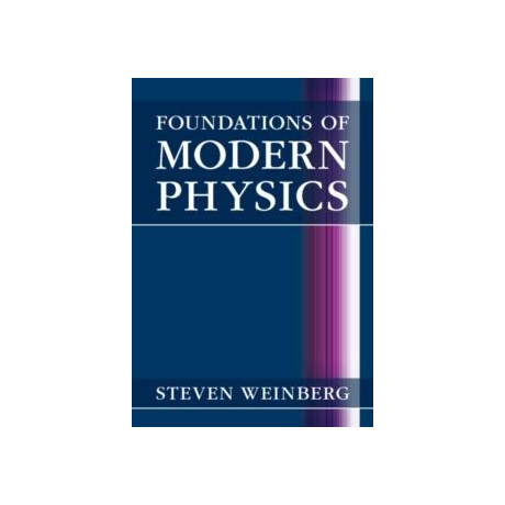 Foundations of Modern Physics