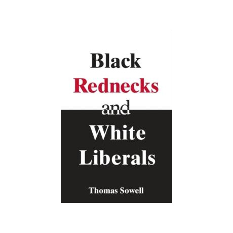 Black Rednecks & White Liberals