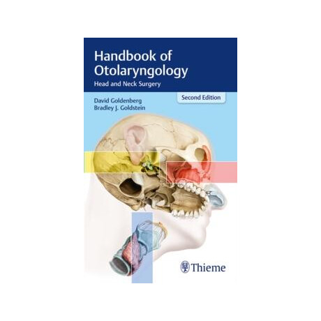Handbook of Otolaryngology: Head and Neck Surgery