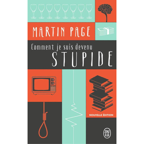 Comment je Suis Devenu Stupide