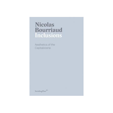 Inclusions: Aesthetics of the Capitalocene