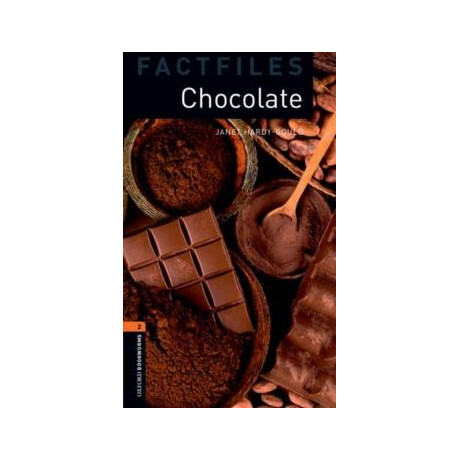 Oxford Bookworms Library Factfiles: Level 2:: Chocolate