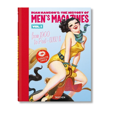 Dian Hansons: the History of Mens Magazines. Vol. 1: From 1900 to Post-ww